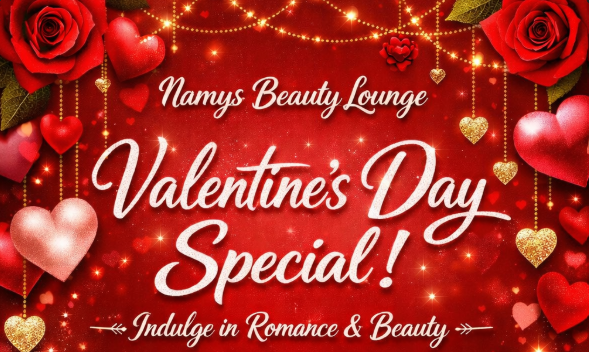 Valentine’s Day Special at Namys Beauty Lounge: Luxury Combo Packages to Feel Gorgeous This February